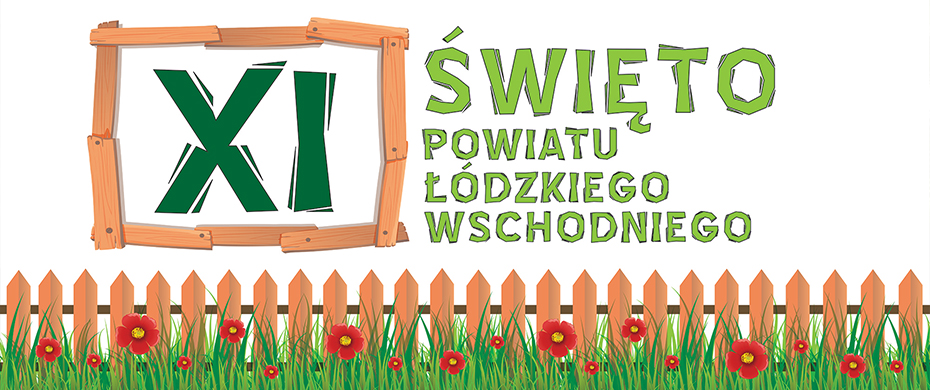 ZAPRASZAMY NA XI ŚWIĘTO POWIATU ŁÓDZKIEGO WSCHODNIEGO!