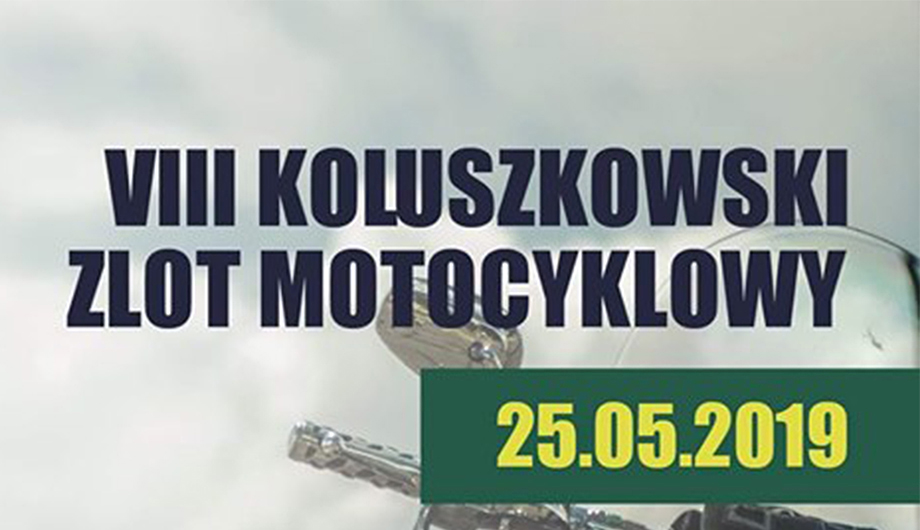VIII Koluszkowski Zlot Motocyklowy