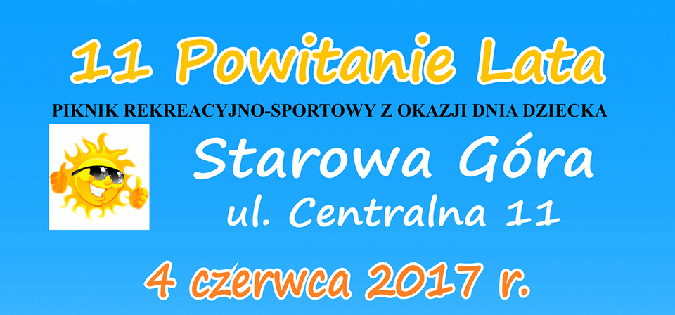 Zapraszamy na piknik pn. Powitanie Lata w Starowej Górze